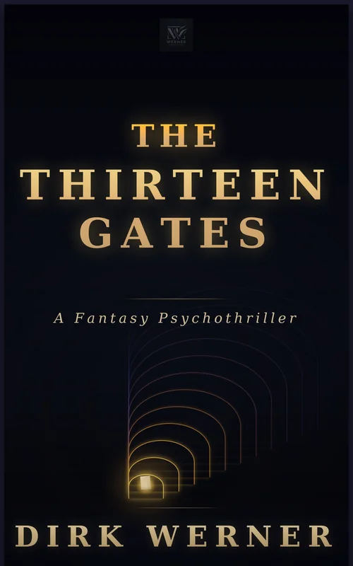The Thirteen Gates by Dirk Werner